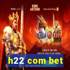 h22 com bet