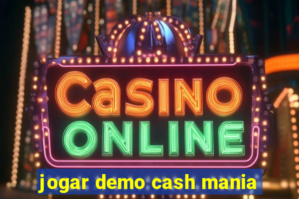 jogar demo cash mania