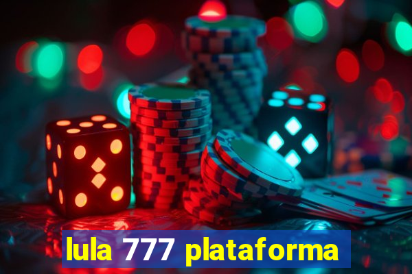 lula 777 plataforma