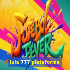 lula 777 plataforma