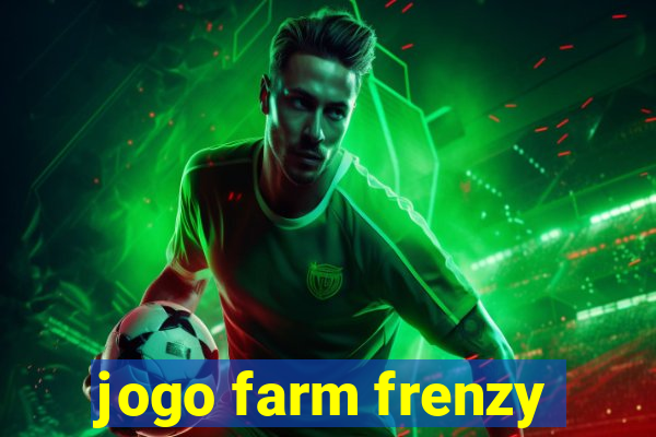 jogo farm frenzy