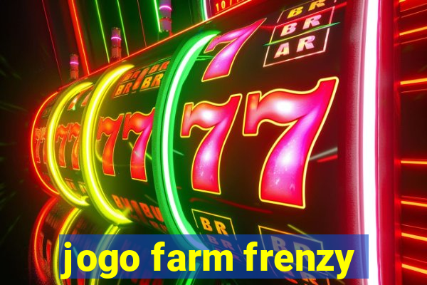 jogo farm frenzy