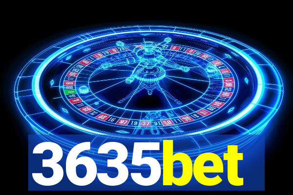 3635bet