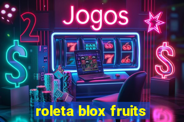 roleta blox fruits