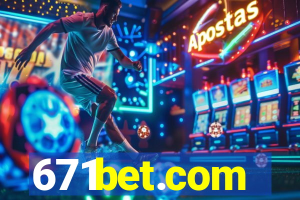 671bet.com