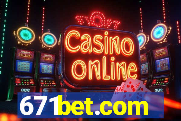 671bet.com