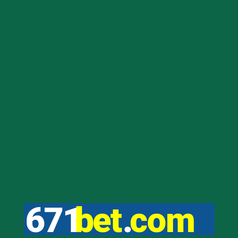 671bet.com