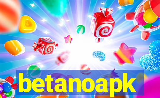 betanoapk