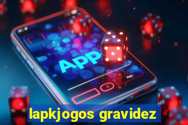 lapkjogos gravidez