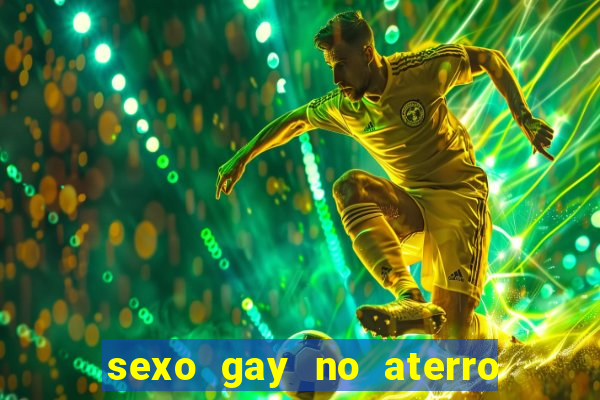 sexo gay no aterro do flamengo