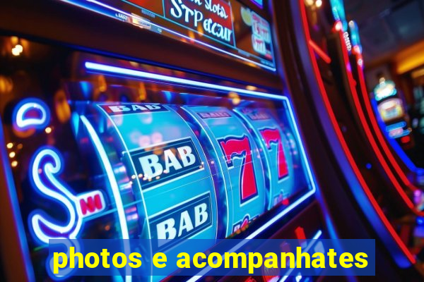 photos e acompanhates