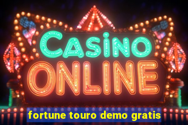 fortune touro demo gratis