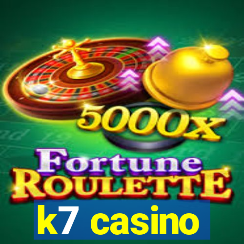 k7 casino