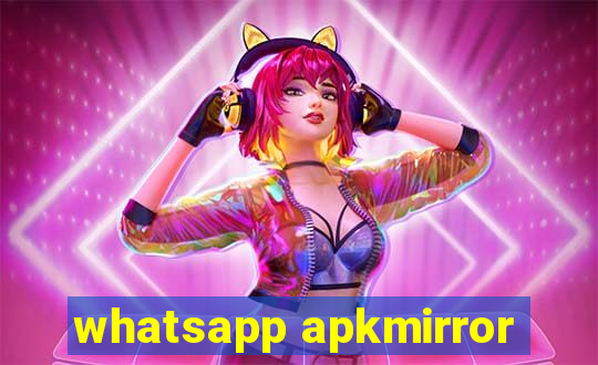 whatsapp apkmirror