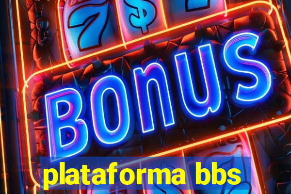 plataforma bbs