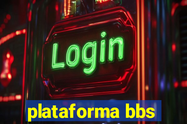 plataforma bbs