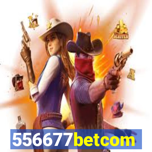 556677betcom