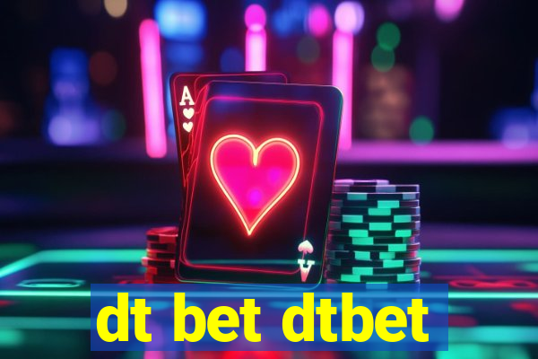 dt bet dtbet