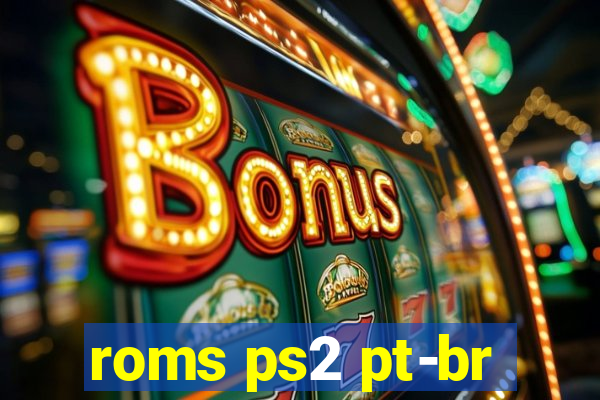 roms ps2 pt-br