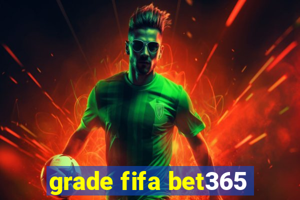 grade fifa bet365