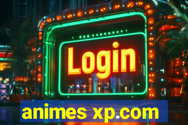 animes xp.com