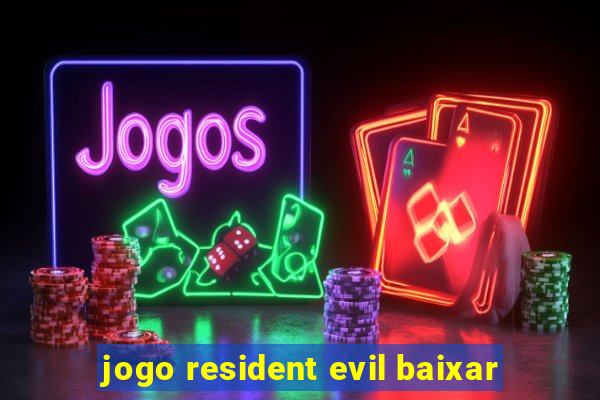 jogo resident evil baixar