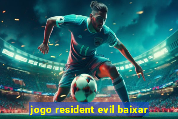 jogo resident evil baixar