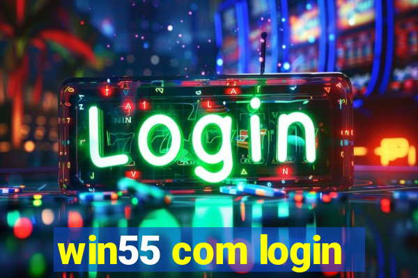 win55 com login