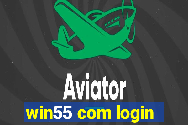 win55 com login