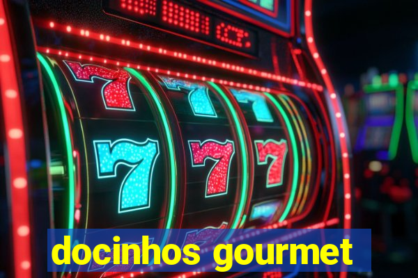 docinhos gourmet