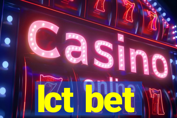 lct bet