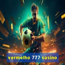 vermelho 777 casino