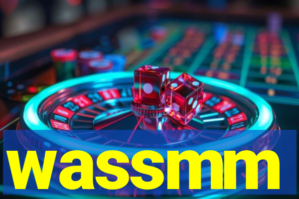 wassmm