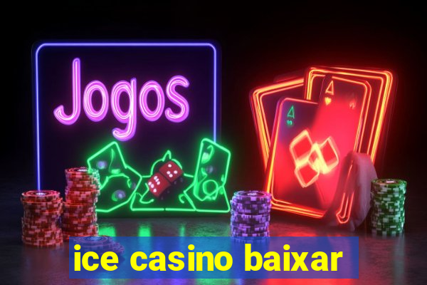 ice casino baixar