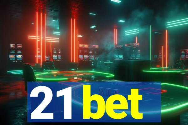 21 bet