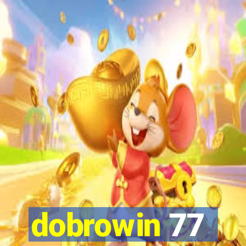 dobrowin 77