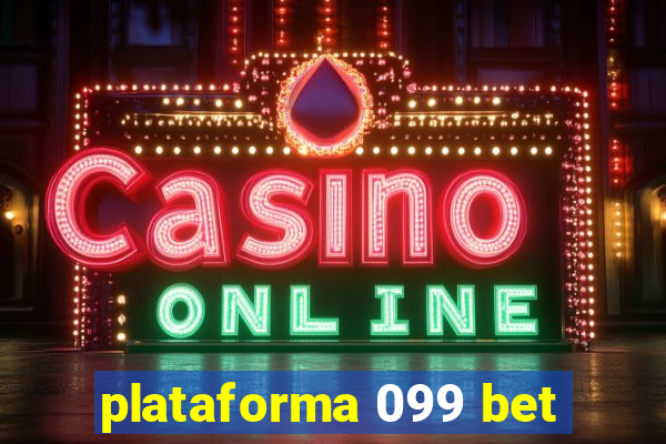 plataforma 099 bet