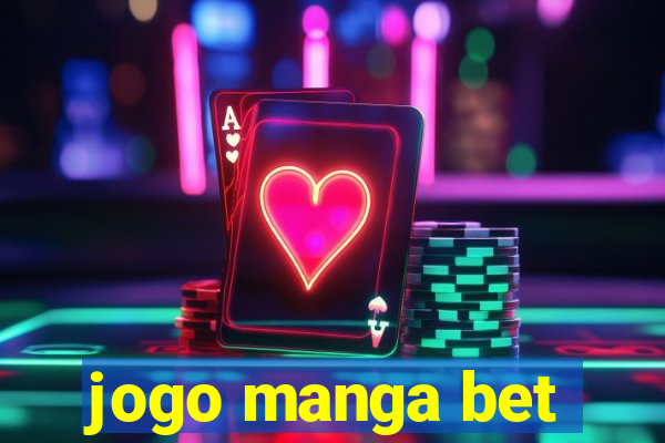 jogo manga bet