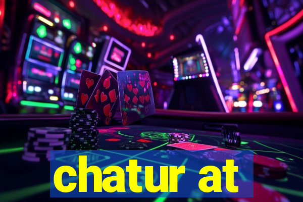 chatur at