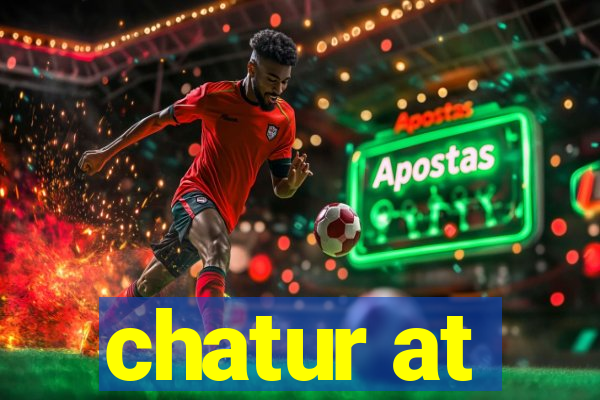 chatur at