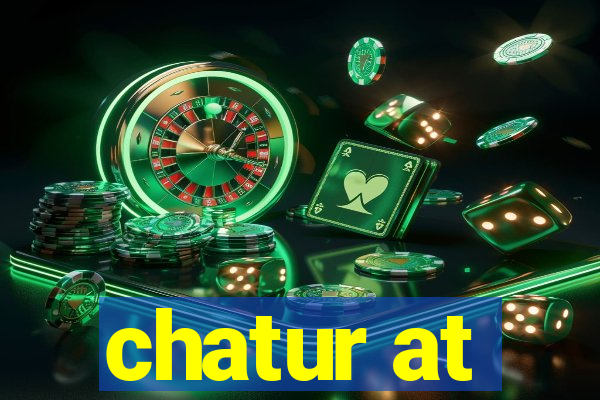 chatur at