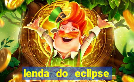 lenda do eclipse sol e lua