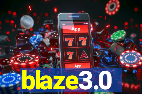 blaze3.0