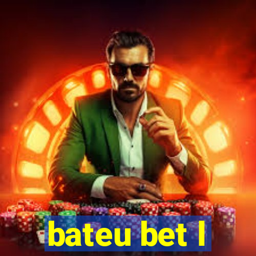 bateu bet l