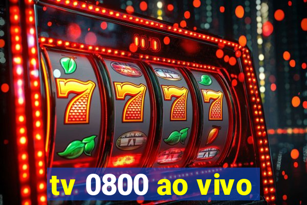 tv 0800 ao vivo