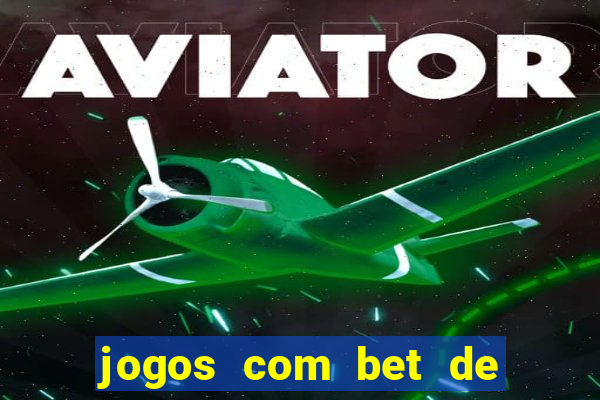 jogos com bet de 1 centavo