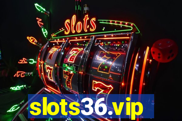 slots36.vip