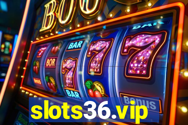 slots36.vip