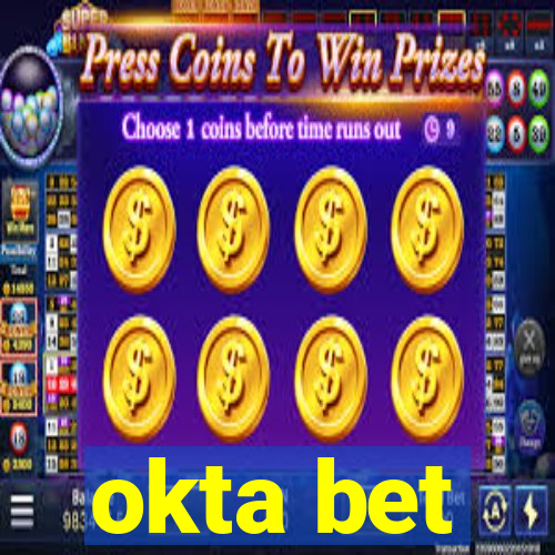 okta bet