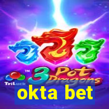 okta bet